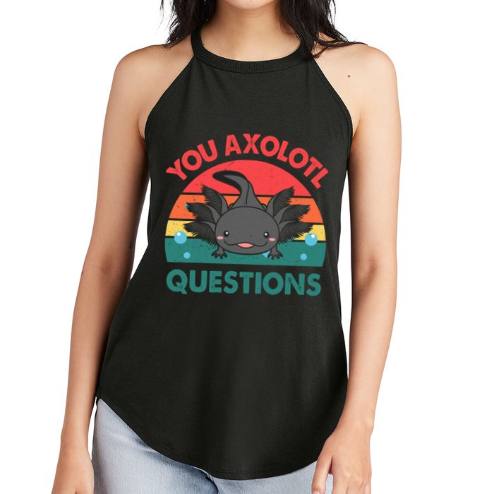 Axolotl- You Axolotl Questions Cute Axolotl Retro Women's Perfect Tri Rocker Tank