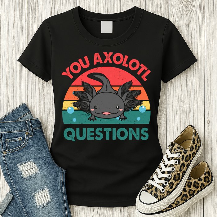 Axolotl- You Axolotl Questions Cute Axolotl Retro Womens T-Shirt