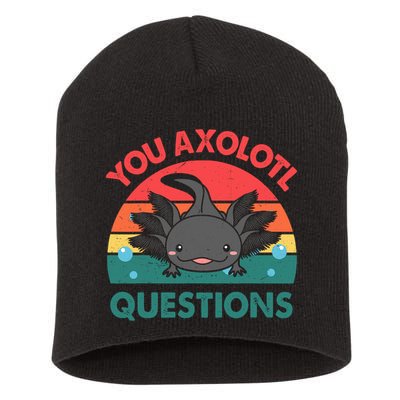 Axolotl- You Axolotl Questions Cute Axolotl Retro Short Acrylic Beanie