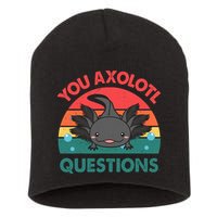 Axolotl- You Axolotl Questions Cute Axolotl Retro Short Acrylic Beanie