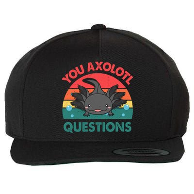 Axolotl- You Axolotl Questions Cute Axolotl Retro Wool Snapback Cap