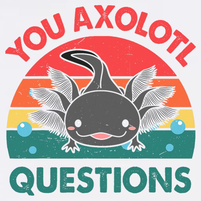 Axolotl- You Axolotl Questions Cute Axolotl Retro Garment-Dyed Sweatshirt