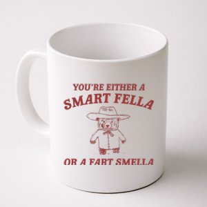 Are You A Smart Fella Or Fart Smella Coffee Mug