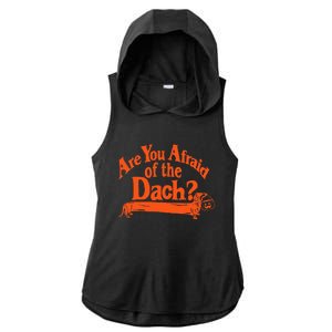 Are You Afraid Of The Dach Funny Dachshund Dog Halloween Ladies PosiCharge Tri-Blend Wicking Draft Hoodie Tank