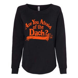 Are You Afraid Of The Dach Funny Dachshund Dog Halloween Womens California Wash Sweatshirt