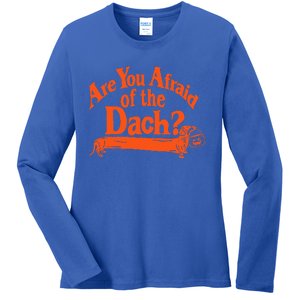 Are You Afraid Of The Dach Funny Dachshund Dog Halloween Ladies Long Sleeve Shirt