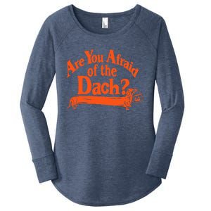 Are You Afraid Of The Dach Funny Dachshund Dog Halloween Women's Perfect Tri Tunic Long Sleeve Shirt