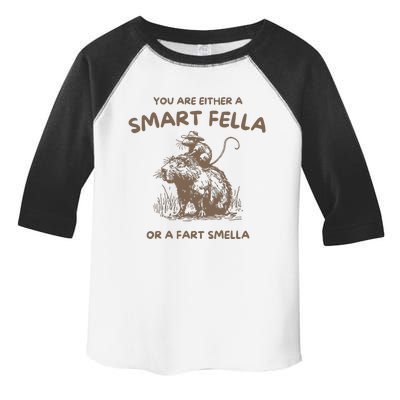 Are You A Smart Fella Or Fart Smella Vintage Toddler Fine Jersey T-Shirt