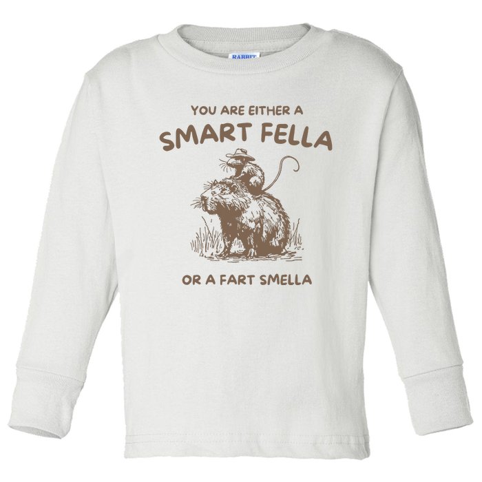 Are You A Smart Fella Or Fart Smella Vintage Toddler Long Sleeve Shirt