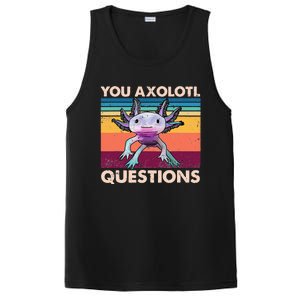 Axolotl You Axolotl Questions You Ask A Lot Of Questions PosiCharge Competitor Tank