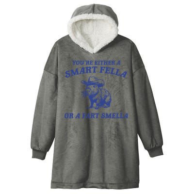 Are You A Smart Fella Or Fart Smella Vintage Style Hooded Wearable Blanket