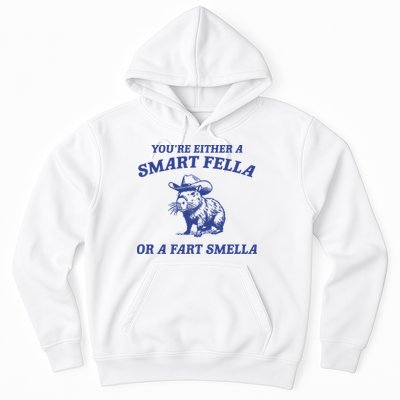 Are You A Smart Fella Or Fart Smella Vintage Style Hoodie