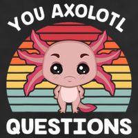 Axolotl - You Axolotl Questions - You Ask A Lot Of Questions 7 Panel Mesh Trucker Snapback Hat