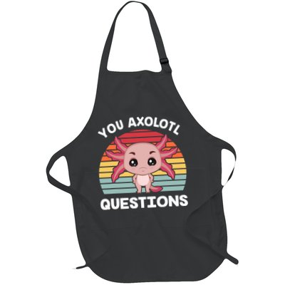 Axolotl - You Axolotl Questions - You Ask A Lot Of Questions Apron