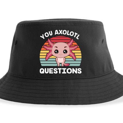 Axolotl - You Axolotl Questions - You Ask A Lot Of Questions Sustainable Bucket Hat
