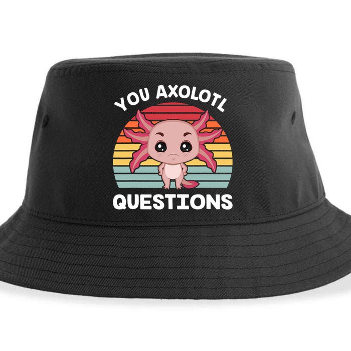 Axolotl - You Axolotl Questions - You Ask A Lot Of Questions Sustainable Bucket Hat