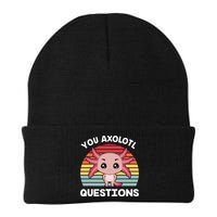 Axolotl - You Axolotl Questions - You Ask A Lot Of Questions Beanie