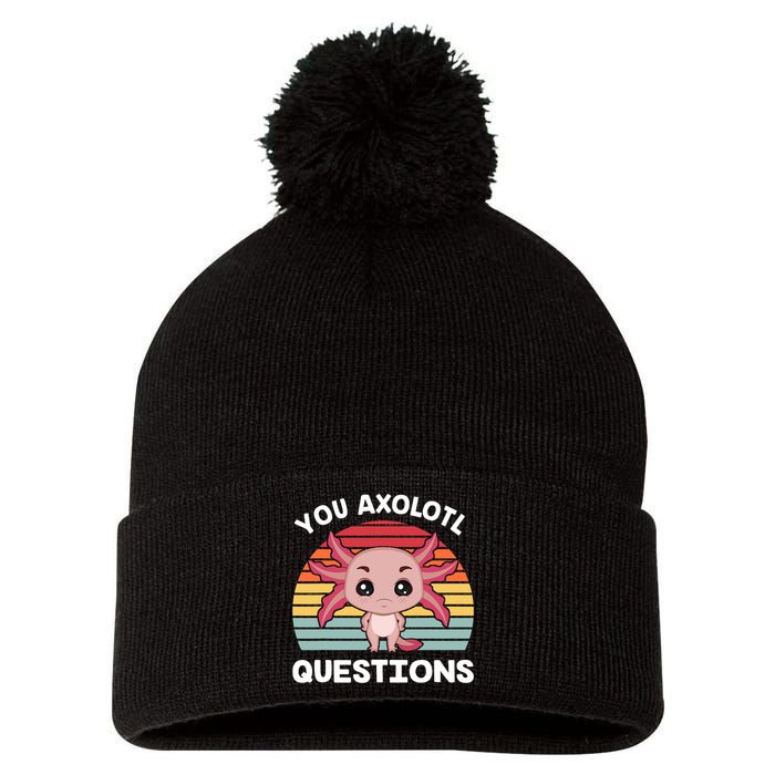Axolotl - You Axolotl Questions - You Ask A Lot Of Questions Pom Pom 12in Knit Beanie