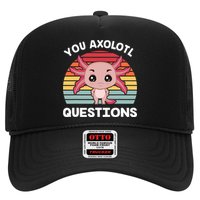 Axolotl - You Axolotl Questions - You Ask A Lot Of Questions Hat