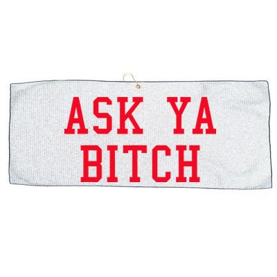 Ask Ya Bitch Funny Sarcastic Large Microfiber Waffle Golf Towel