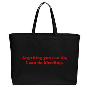 Anything You CAn Do I Can Do Bleeding Cotton Canvas Jumbo Tote