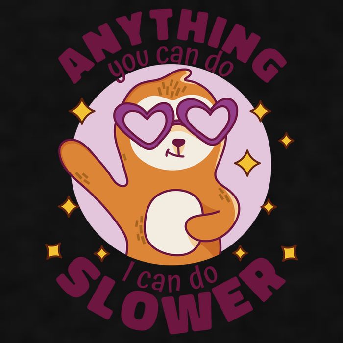 Anything You Can Do I Can Do Slower Sloth Ladies PosiCharge Tri-Blend Wicking Tank