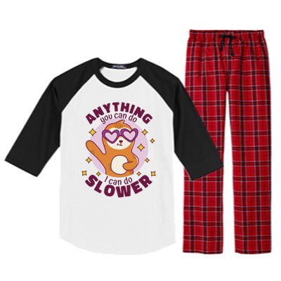 Anything You Can Do I Can Do Slower Sloth Raglan Sleeve Pajama Set