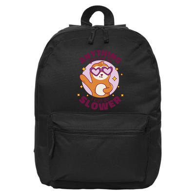 Anything You Can Do I Can Do Slower Sloth 16 in Basic Backpack