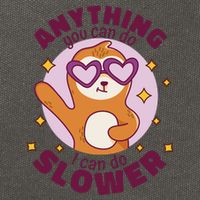 Anything You Can Do I Can Do Slower Sloth Cotton Canvas Backpack