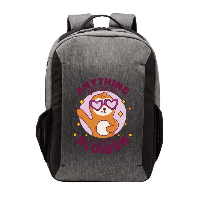Anything You Can Do I Can Do Slower Sloth Vector Backpack
