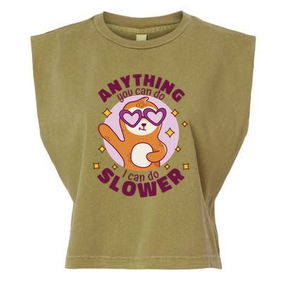 Anything You Can Do I Can Do Slower Sloth Garment-Dyed Women's Muscle Tee