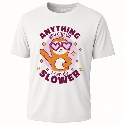 Anything You Can Do I Can Do Slower Sloth Performance Shirt