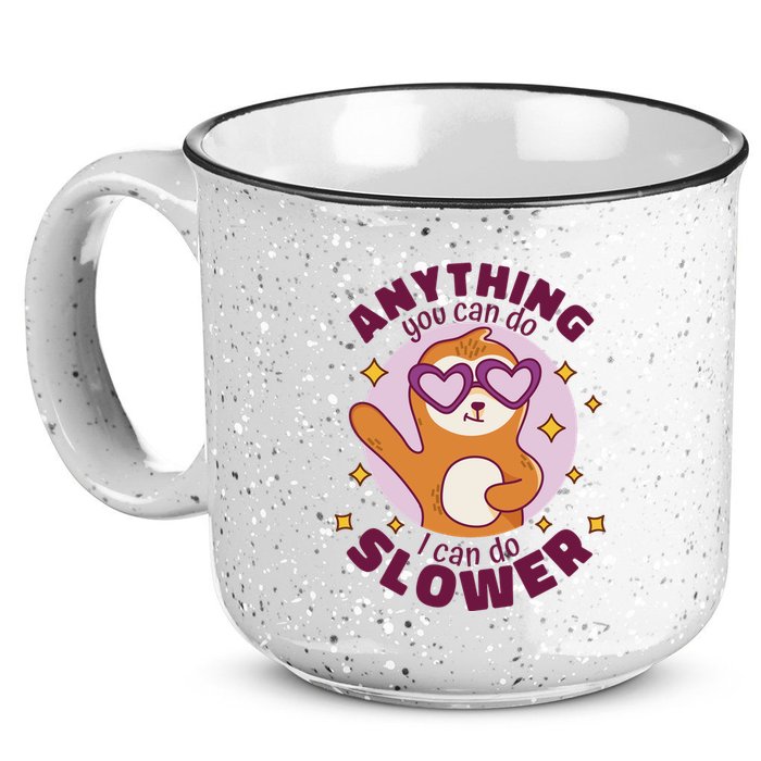 Anything You Can Do I Can Do Slower Sloth 15oz Campfire Ceramic Mug