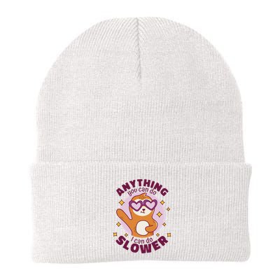 Anything You Can Do I Can Do Slower Sloth Beanie