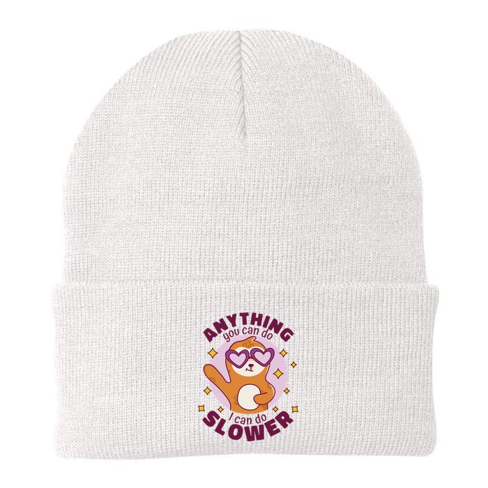 Anything You Can Do I Can Do Slower Sloth Beanie
