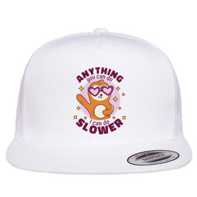 Anything You Can Do I Can Do Slower Sloth Flatbill Hat