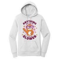 Anything You Can Do I Can Do Slower Sloth Women's Pullover Hoodie