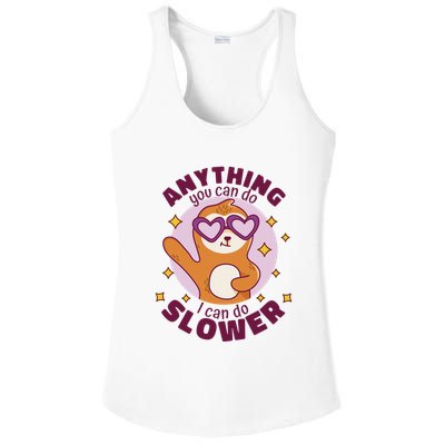 Anything You Can Do I Can Do Slower Sloth Ladies PosiCharge Competitor Racerback Tank