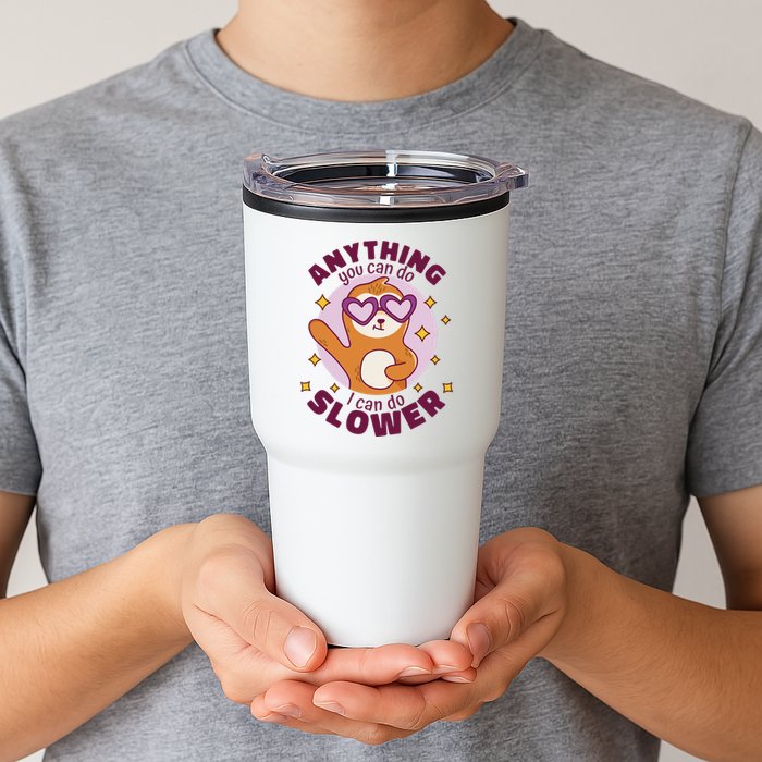 Anything You Can Do I Can Do Slower Sloth Tumbler
