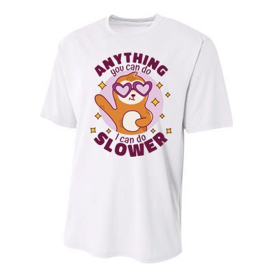 Anything You Can Do I Can Do Slower Sloth Performance Sprint T-Shirt