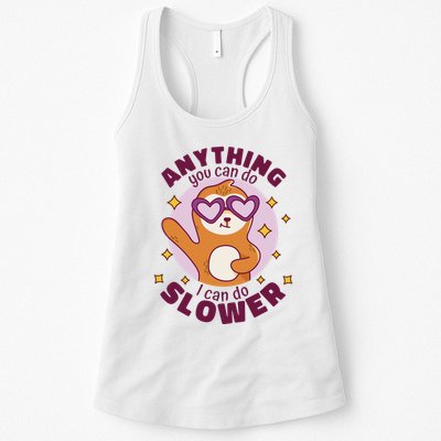Anything You Can Do I Can Do Slower Sloth Womens Tank Top
