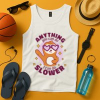 Anything You Can Do I Can Do Slower Sloth Tank Top