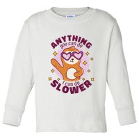 Anything You Can Do I Can Do Slower Sloth Toddler Long Sleeve Shirt