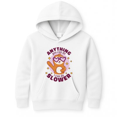 Anything You Can Do I Can Do Slower Sloth Kids Hoodie