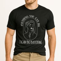Anything You Can Do I Can Do Bleeding Menstruation Performance Shirt