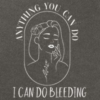 Anything You Can Do I Can Do Bleeding Menstruation Cotton Canvas Backpack