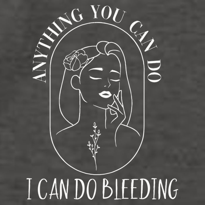Anything You Can Do I Can Do Bleeding Menstruation Vector Backpack