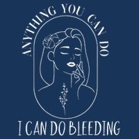 Anything You Can Do I Can Do Bleeding Menstruation Infant Baby Jersey Bodysuit