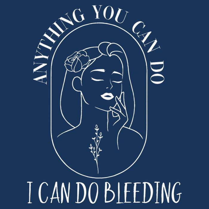 Anything You Can Do I Can Do Bleeding Menstruation Infant Baby Jersey Bodysuit