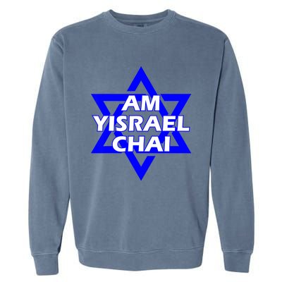 Am Yisrael Chai Israel Star Of David Garment-Dyed Sweatshirt